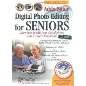 USED-Digital Photo Editing for Seniors: Learn How to Edit Your Digital Photos with Arcsoft PhotoStudio (Computer Books for Seniors series) by Addo Stuur (Paperback)