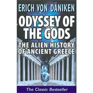 USED Book - Odyssey of the Gods: The Alien History of Ancient Greece by Erich von Daniken (Paperback) - english