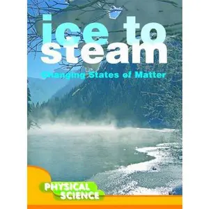 USED-Ice to Steam: Changing States of Matter (Let's Explore Science) by Penny Johnson (Unknown)