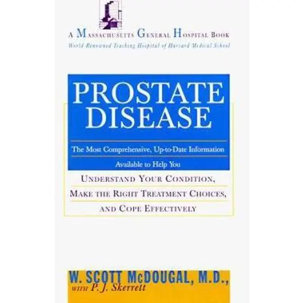 USED Book - Prostate Disease: The Most Comprehensive, Up-to-Date Information Available to Help You Understand Your Condition, Make the Right Treatment Choices,: and Cope Effectively by W. Scott McDougal (Paperback) - english