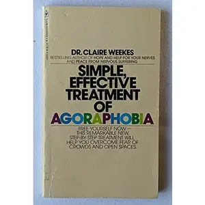USED-Simple, Effective Treatment of Agoraphobia by Dr. Claire Weekes (Paperback)