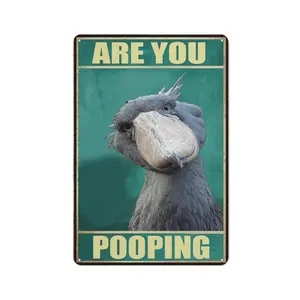 Funny Sign Vintage Aluminum Metal Sign Retro Wall Art Are You Pooping Shoebill for Bathroom Study Entryway Living Room and Bar Great Gift for Friends 12x8 Inch