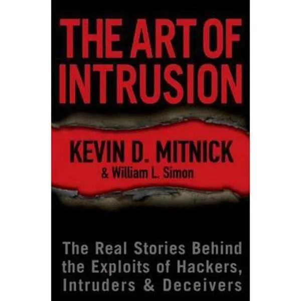 USED Book - The Art of Intrusion: The Real Stories Behind the Exploits of Hackers, Intruders & Deceivers by Mitnick, Kevin D. (Hardcover) - english