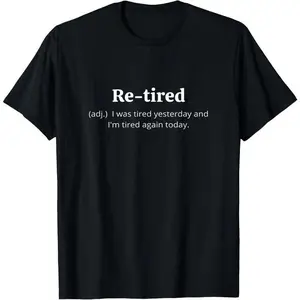 【100% Cotton】Funny Retired Definition T-Shirt | Sarcastic Retirement Tee for Men and Women | Premium Quality for a Comfy Fit | Perfect Gift for New Retirees!
