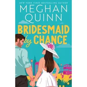 USED-Hodder Paperbacks Bridesmaid By Chance A spicy, steamy, hilarious marriage-of-convenience romcom from the bestselling author, perfect for your sexy romance fix for 2025. by Meghan Quinn (Paperback)