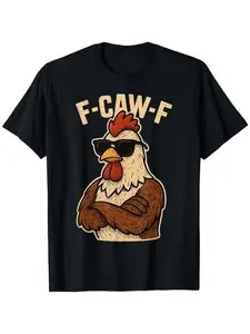 F Caw F Rooster Funny Bird Fcawf Chicken Whisperer Fawk Off T-Shirt S-5XL