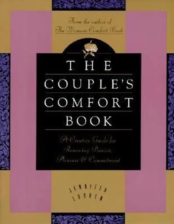 USED Book - The Couple's Comfort Book: A Creative Guide for Renewing Passion, Pleasure, and Commitment by Jennifer Louden (Paperback) - english