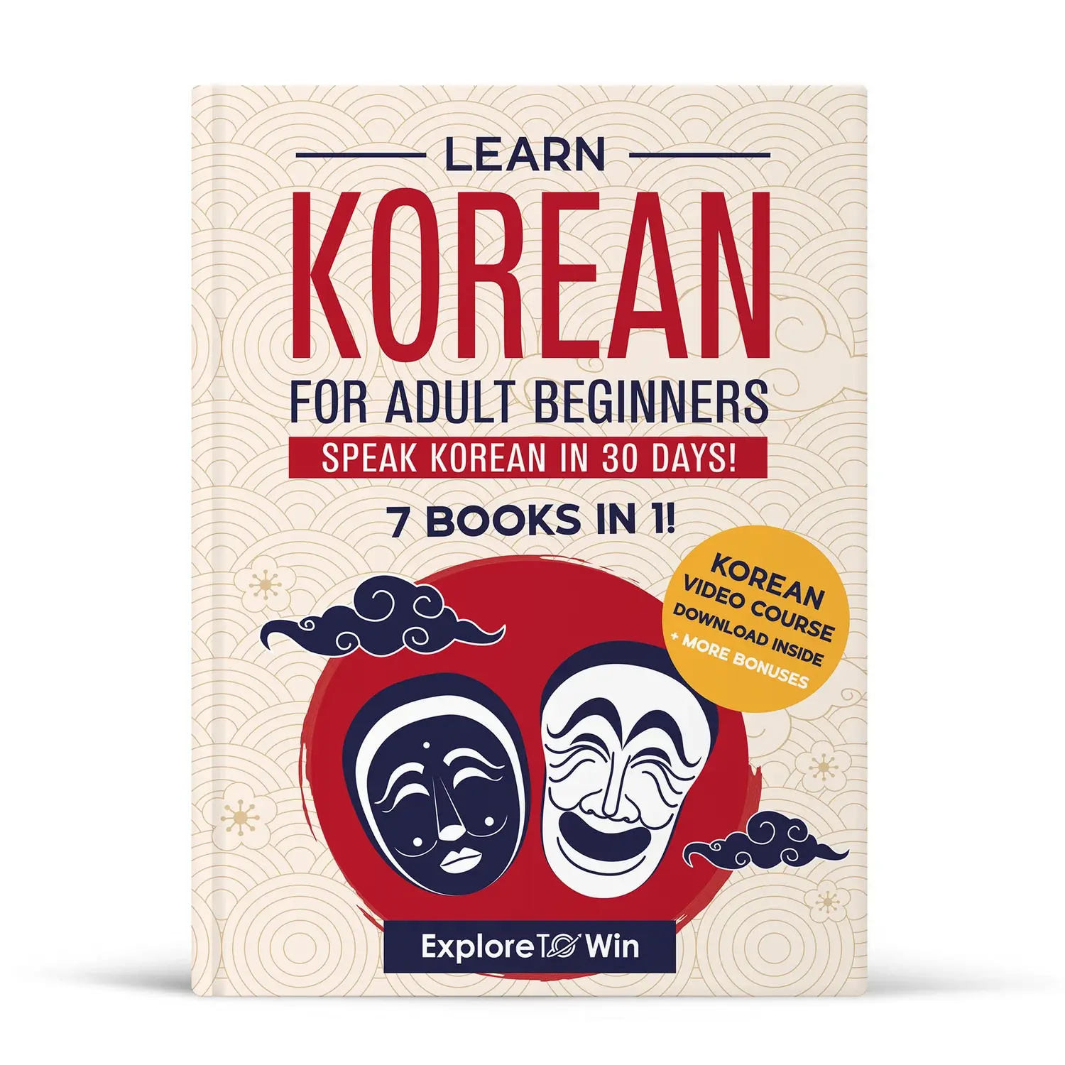 Learn Korean for Adult Beginners: 7 Books in 1: Speak Korean In 30 Days!