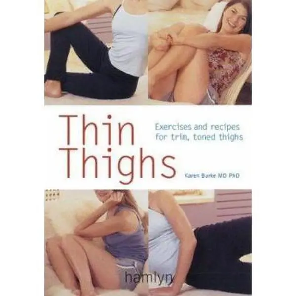USED Book - Thin Thighs: Exercises and Recipes for Trim, Toned Thighs by Karen Burke (Paperback) - english