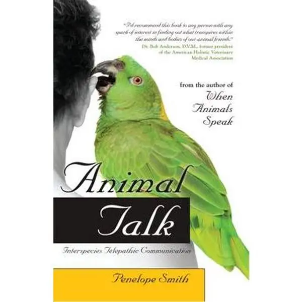 ANIMAL TALK: INTERSPECIES TELEPATHIC COMMUNICATION [Tradepaper]