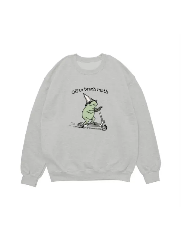 Off to Teach Math T‑Shirt – Sweatshirt – Hoodie | Funny Frog on Scooter Graphic Top | Whimsical Teacher Humor Design | Playful Classroom Outfit | Quirky Back‑to‑School Gift for Educators