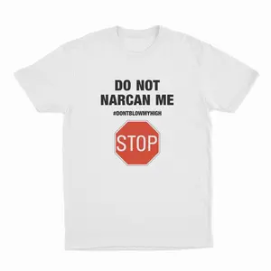 ⚠️ [Graphic Hoodie]Do Not Narcan Me T-Shirt Funny Offensive Graphic Tee for Adults Bold Statement Humor Shirt Casual Unisex Short Sleeve Everyday Outfit Fans Lovers Collectors Meme Statement Gift Top Trendy Fashion Graphic Tee