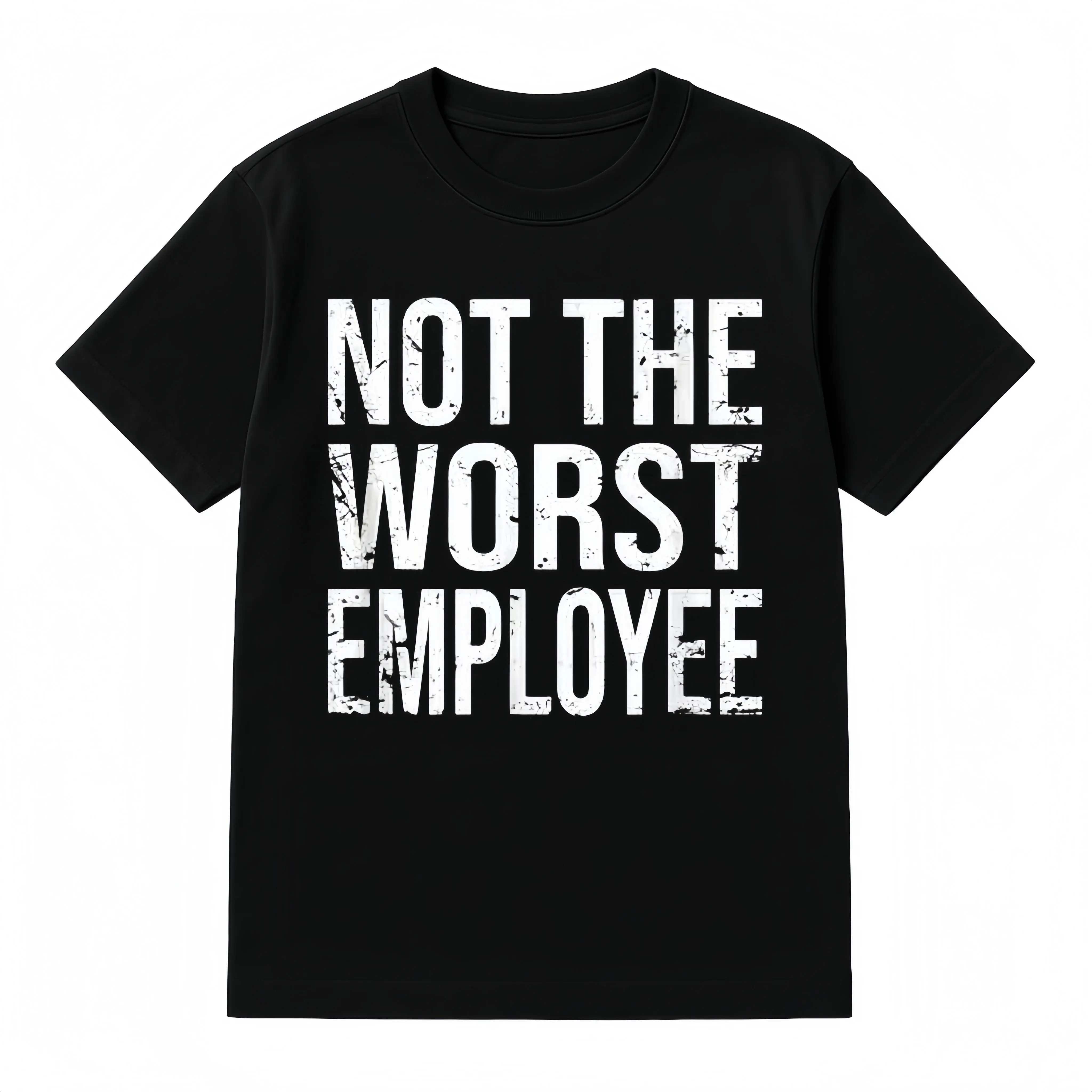 Not the Worst Employee Graphic T-shirt Casual Crew Neck Top for Men and Women Lightweight Breathable Perfect for Everyday Wear Autumn  Top Street Style Black T-shirt