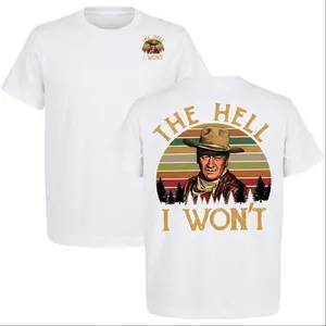 John Wayne The Hell I Won’t Vintage T-Shirt - Retro Cowboy The Duke Movie Quote Tee