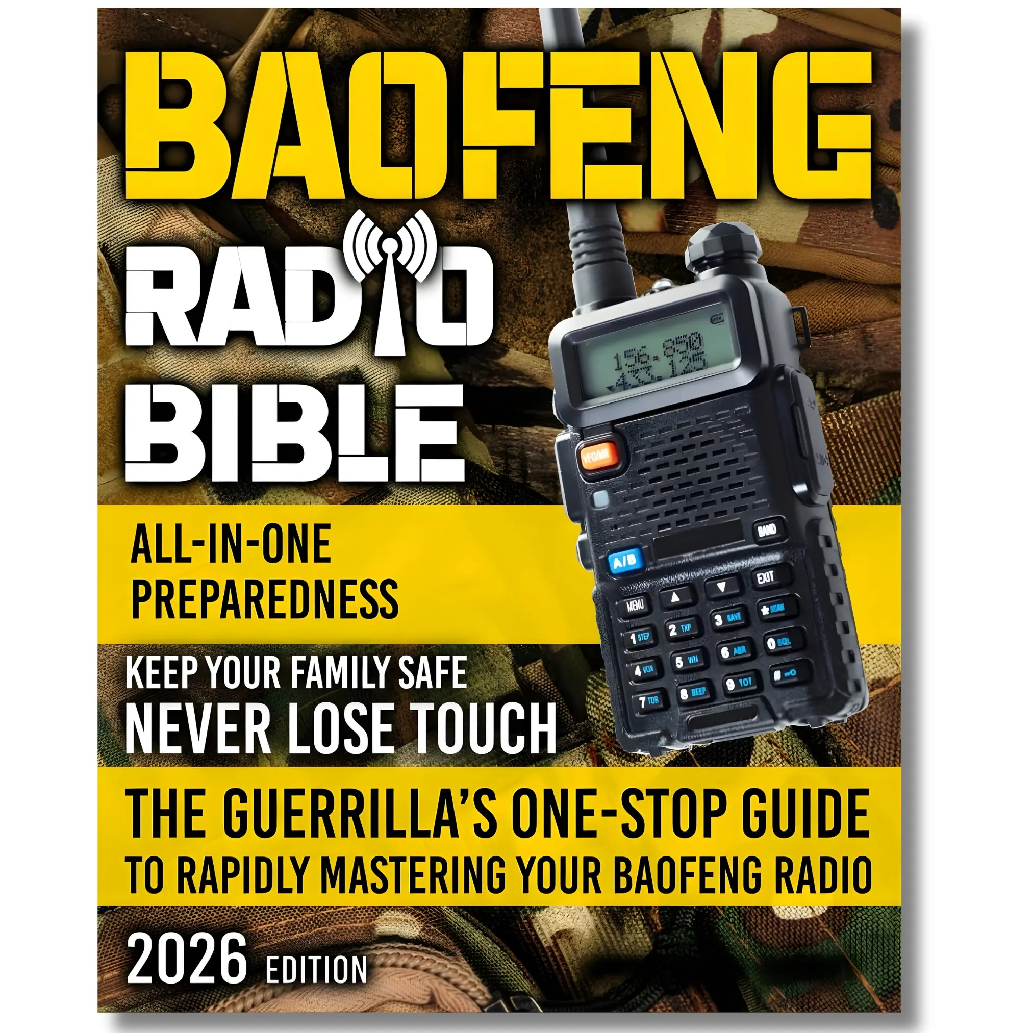All-In-One Baofeng Radio Preparedness: The Guerrilla’s One-Stop Guide to Rapidly Mastering Your Baofeng Radio. Never Lose Touch. Keep Your Family Safe Especially During Critical Times -- Jefferson K. Barret  - Paperback