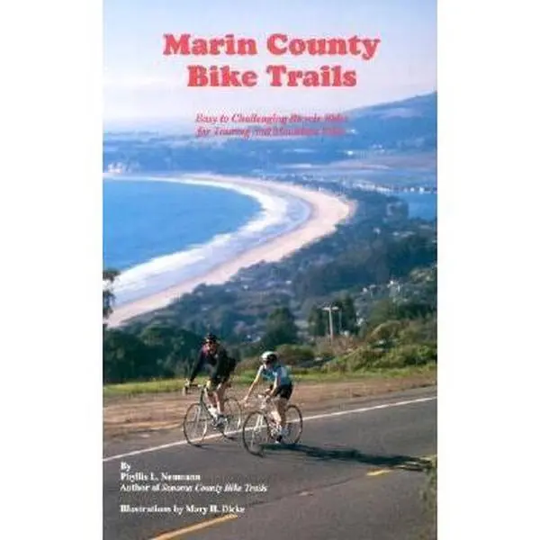 USED-Marin County Bike Trails: Easy to Challenging Bicycle Rides for Touring and Mountain Bikes by Neumann, Phyllis L. (Paperback)