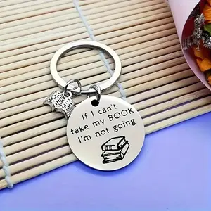 Stainless Steel Keychain Engraved If I Can’t Take My Book, Inspirational Reading Student Backpack Charm, Ideal Gift for Book Lovers