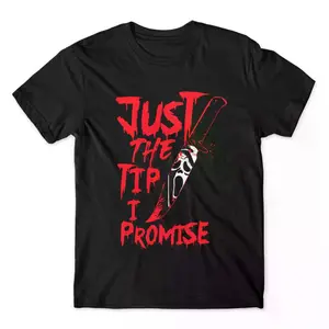 Just the tip i promise Ghostface Scream shirt, Ghostface merch, Ghostface Knife shirt, Horror Movie character shirt, Horror Movie merch Cotton Menswear horror movie Soft Top Collar Garment  funny graphic tee Round Neck Shortsleeve, Casual, Streetwear