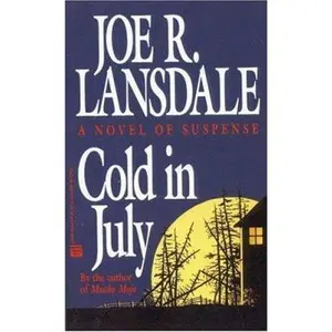 USED-Cold in July by Joe R. Lansdale (Unknown)