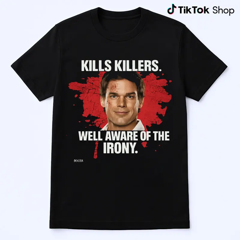Dexter Morgan Well Aware Of The Irony T-Shirt, TV Series Comfort Colors