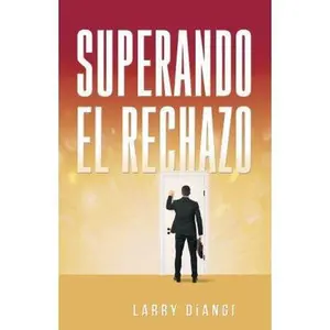 USED-Superando el Rechazo by Larry DiAngi (Unknown)