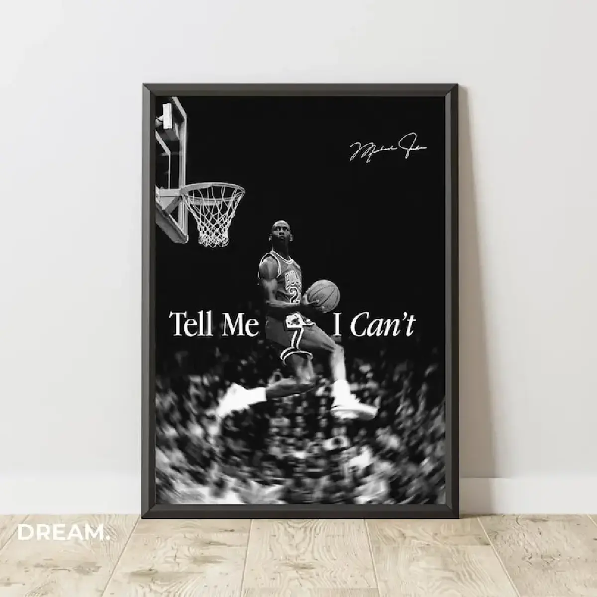 [NO FRAME] Michael Jordan Inspirational Poster - Tell Me I Can't - Motivational Wall Art - Printable Basketball Poster - Sports Decor