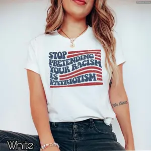 Bdhjydb [100% Cotton] Stop Pretending Your Racism Is Patriotism Anti# Trurmp Shirt, Pro Immigration Anti MAGA Tshirt, Liberal Democrat Tee , Global Trending Outfits Clothes Juneteenth Black Queen T-Shirt Casual Cotton Graphic Tees Street T-Shirt For Men