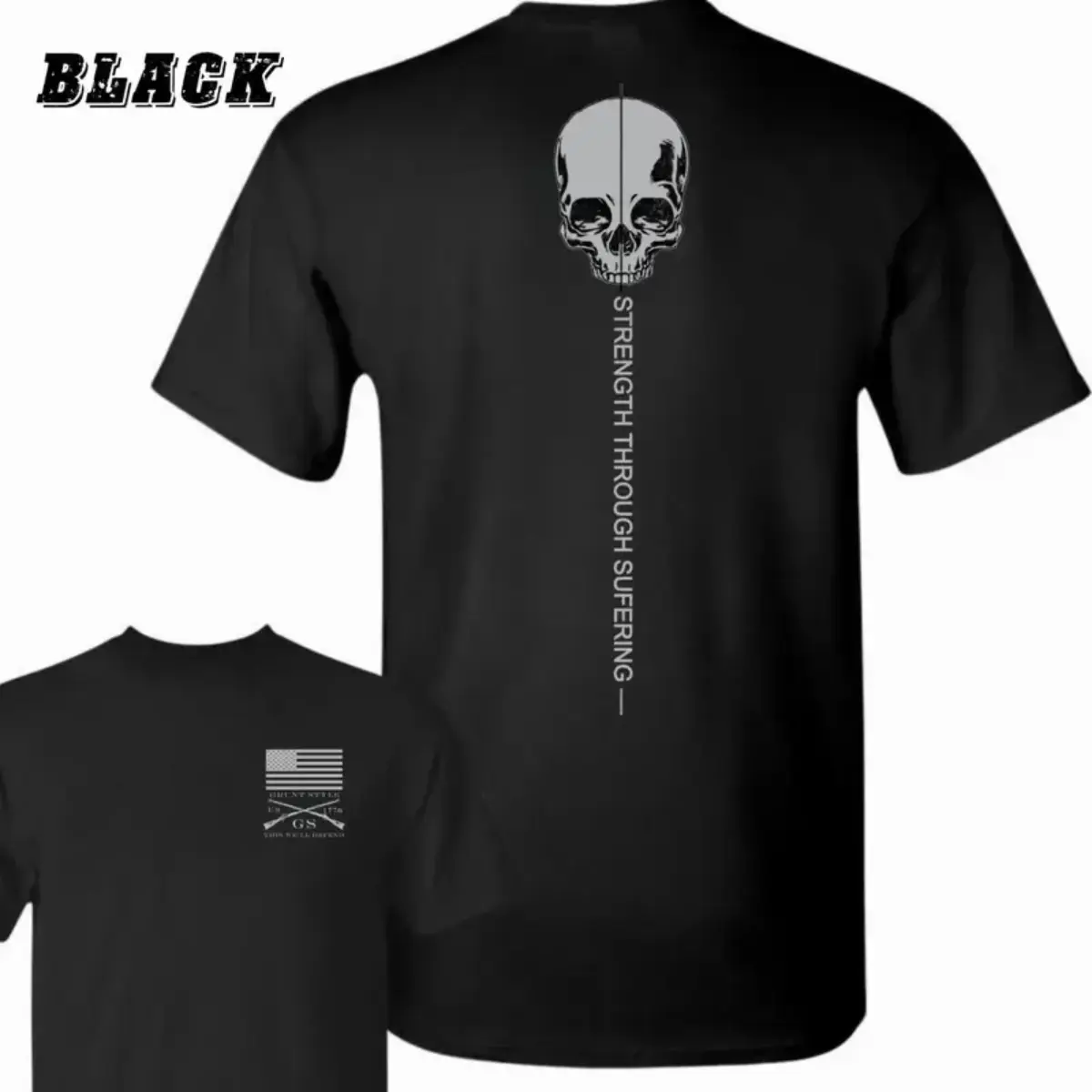 Strength Through Suffering T-Shirt - Skull Graphic With Vertical Motivational Quote And Distressed American Flag Crossed Rifles Chest Print , Men's Gothic Streetwear Tee , Military Inspired Shirt , Rugged Outfit , Gift For Resilient Men And Patriots Top
