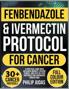 Cancer Support Protocols with Fenbendazole & Ivermectin