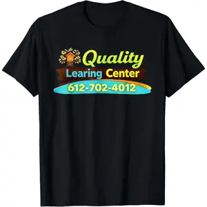 Quality Learing Center Still Learning Funny Meme T-Shirt