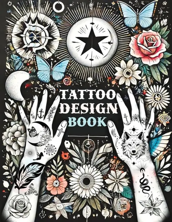 Tattoo Design Book: Over 1500 Original Collections of Tattooing for Beginners with Comprehensive Real Traditional Styles, Minimalist Flash Art Inspira by Quillscribe Memoirs (Paperback)
