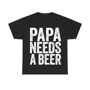 Summer 2026 UnisexPapa Needs A Beer T-Shirt, Funny Men's Drinking Graphic Tee, Casual Menswear Perfect for Father's Day and Beer Lovers, Streetwear TopOversized Graphic Tee