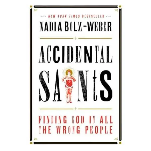 USED Book - Accidental Saints: Finding God in All the Wrong People by Bolz-Weber, Nadia (Hardcover) - english
