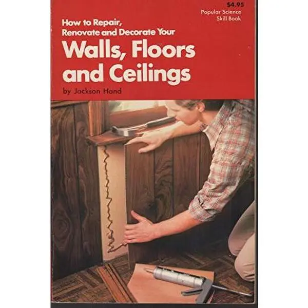 USED Book - How to Repair, Renovate, and Decorate Your Walls, Floors, and Ceilings by Jackson Hand (Paperback) - english