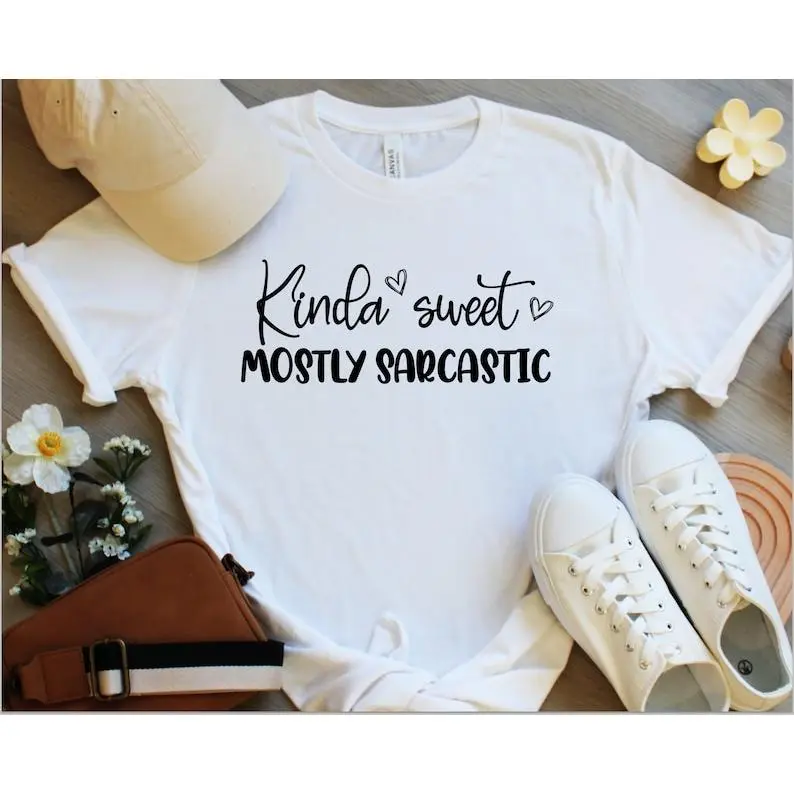 Kinda Sweet Mostly Sarcastic Shirt Sarcastic Shirt Funny Shirt funny tee gift for her funny t-shirt funny tshirt trending now