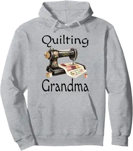 Funny Quilting Grandma Vintage Sewing Machine Patchwork Pullover Hoodie - Terrancecar Shop 96B0DVLW1SGJ