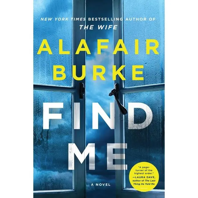 Find Me: A Novel by Alafair Burke [Paperback Book]