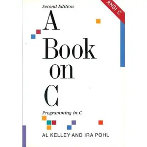 USED-A Book on C: Programming in C by Al Kelley (Paperback)