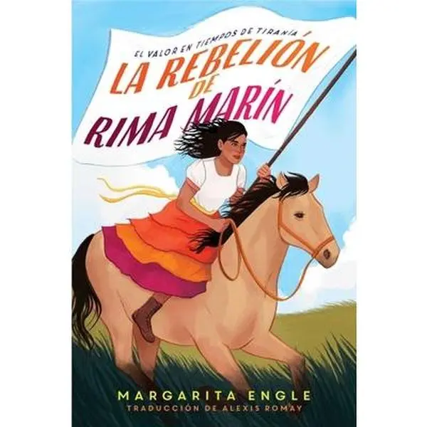 USED-La Rebelión de Rima Marín (Rima's Rebellion): El Valor En Tiempos de Tiranía by Engle, Margarita (Paperback)