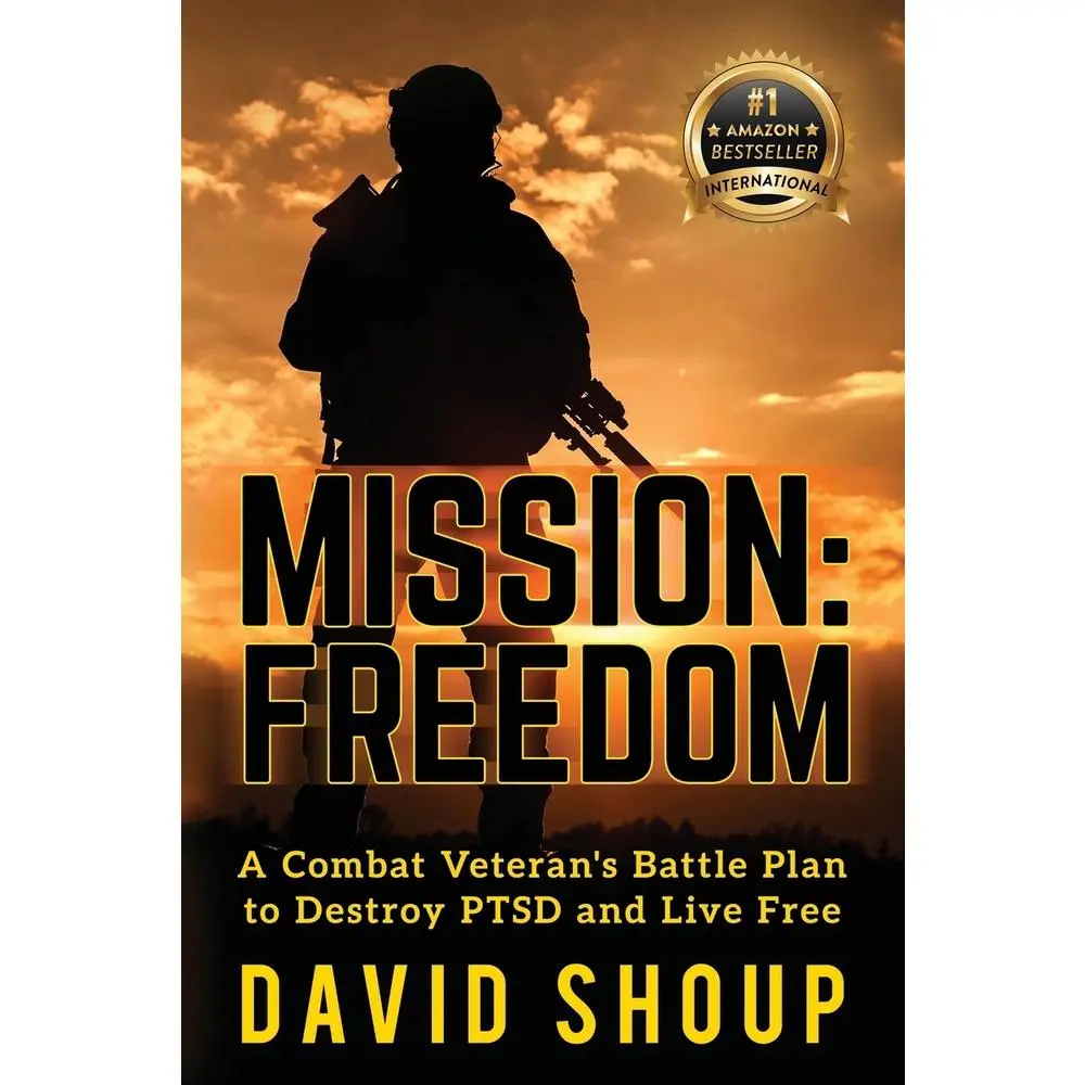 USED Book - Mission: Freedom - A Combat Veteran's Battle Plan to Destroy PTSD and Live Free by Shoup, David (Paperback) - english