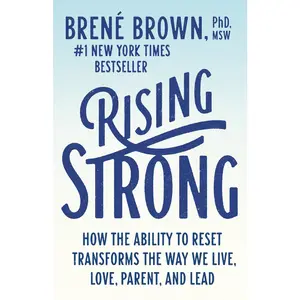 USED-Rising Strong: How the Ability to Reset Transforms the Way We Live, Love, Parent, and Lead by Brown, Brené (Paperback)