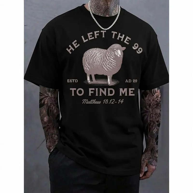 99 T-Shirts Jesus Left, The Lord Is My Shepherd T-Shirt, Christian T-Shirt, He Left 99 To Save Me T-Shirt, Men T-Shirt