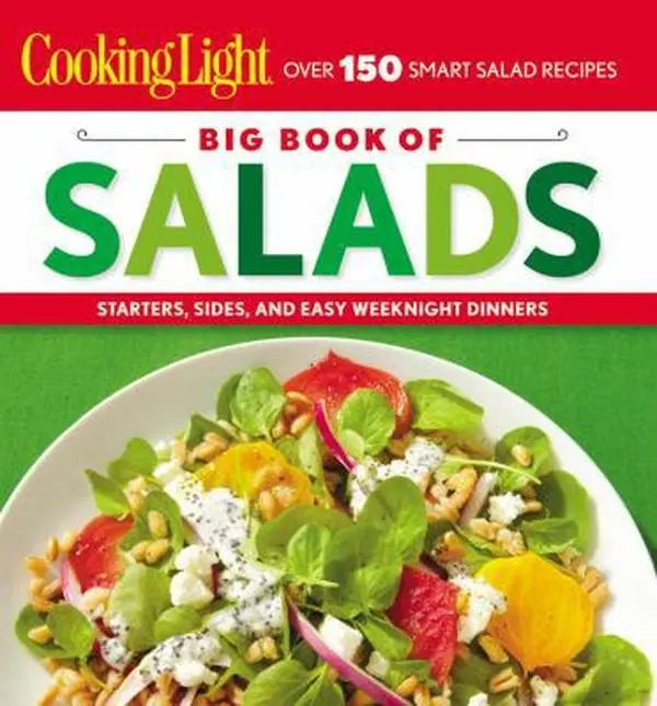 Used Flexibound Book - The Editors of Cooking Light's Big Book of Salads (English) - Salad Recipe Guide for Delicious and Healthy Cookout Sides, Weeknight Meals, Healthy Salads