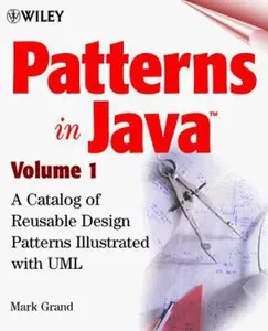 USED-Patterns in Java: A Catalog of Reusable Design Patterns Illustrated With Uml by Mark Grand (Paperback)