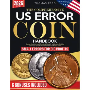 US Error Coins Handbook: Comprehensive Economics Book with Expert Insights, Detailed Visuals, Paperback Cover for Identifying Hidden Treasures, Maximizing Coin Value