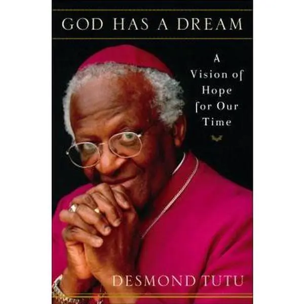 USED-God Has a Dream: A Vision of Hope for Our Time by Desmond Tutu (Hardcover)