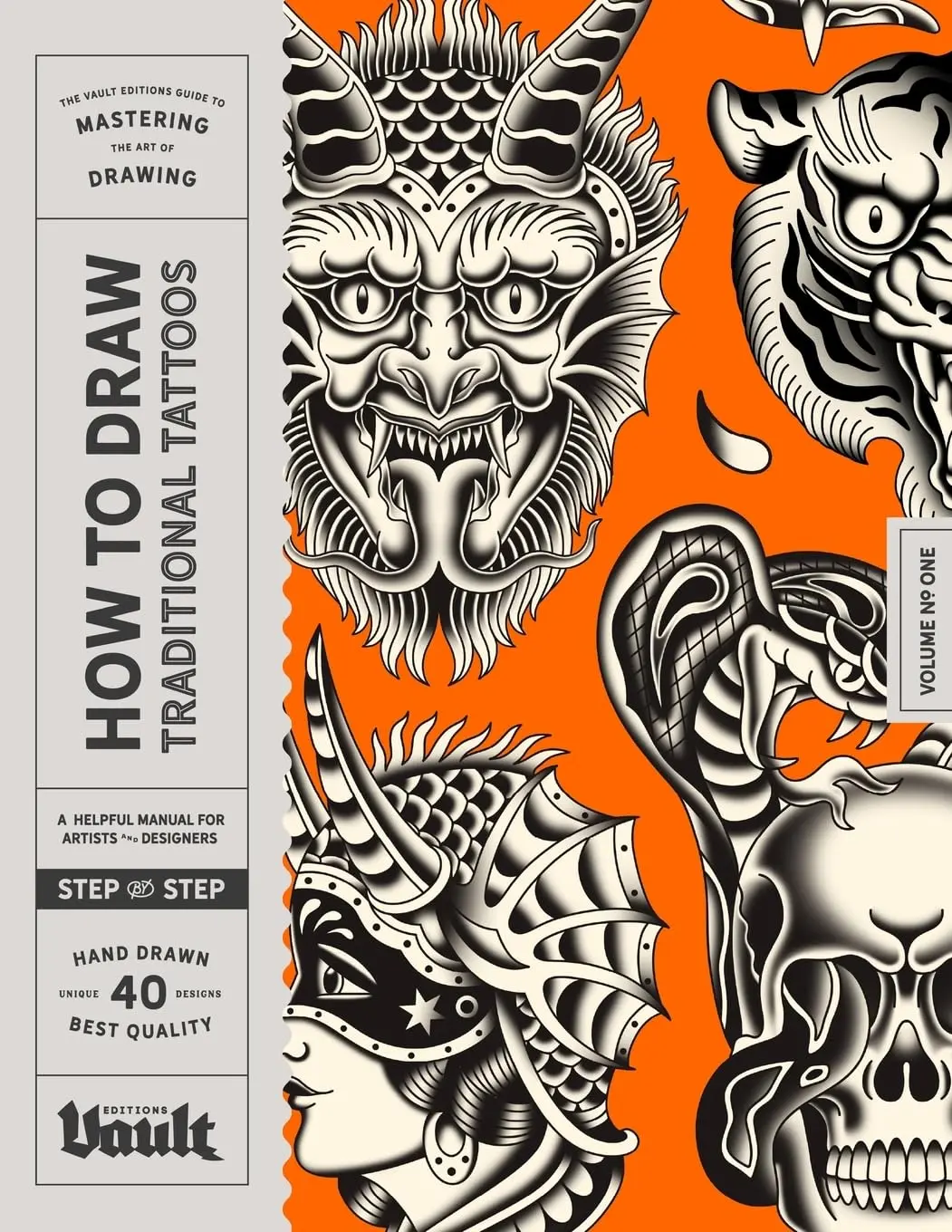 How to Draw Traditional Tattoos: A Step-By-Step Guide to Drawing Traditional Tattoo Flash Designs for Beginners (How to Draw series by Vault Editions)