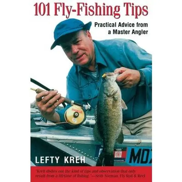 USED-101 Fly-Fishing Tips: Practical Advice From A Master Angler by Kreh, Lefty (Paperback)