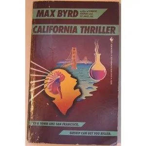 USED-California Thriller by Max Byrd (Unknown)