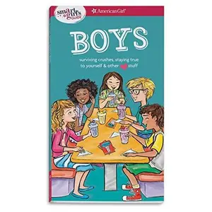USED-A Smart Girl's Guide: Boys: Surviving Crushes, Staying True to Yourself, and Other (Love) Stuff by Holyoke, Nancy (Paperback)